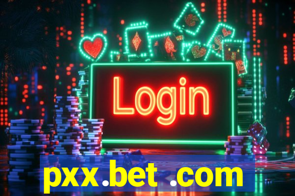 pxx.bet .com